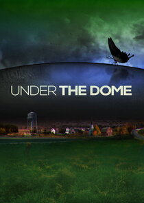 Under the Dome - Serie sci-fi CBS streaming IPTV Suisse